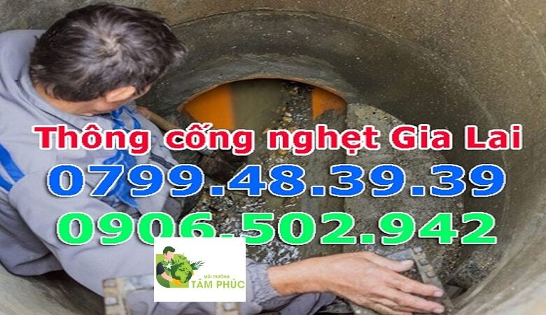 Thông Cống Nghẹt Gia Lai